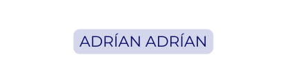 ADRÍAN ADRÍAN